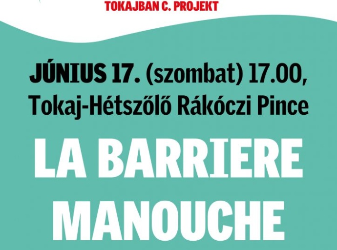 Térzene Tokajban: La Barriere Manouche